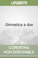 Ginnastica a due libro