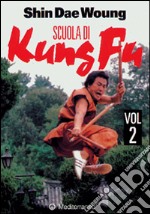 Scuola di kung fu. Vol. 2