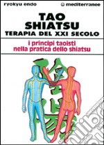 Tao shiatsu. Terapia del XXI secolo