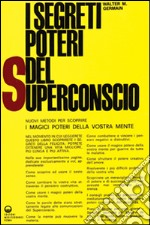 I segreti poteri del superconscio