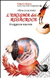 L'enigma dei Rosacroce libro