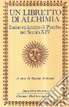Un libretto di alchimia. Inciso su lamine di piombo nel secolo XIV libro