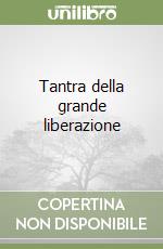 Tantra della grande liberazione libro