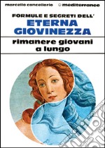 Formule e segreti dell'eterna giovinezza libro