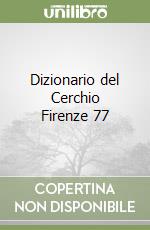 Dizionario del Cerchio Firenze 77 libro