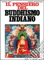 Il pensiero del buddhismo indiano libro