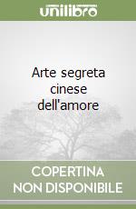 Arte segreta cinese dell'amore