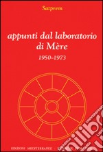 Appunti dal laboratorio di Mère libro