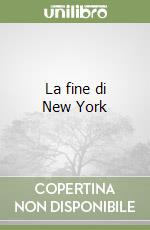 La fine di New York libro