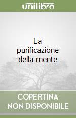 La purificazione della mente libro