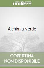 Alchimia verde