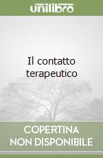 Il contatto terapeutico libro