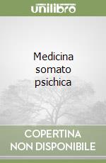 Medicina somato psichica libro