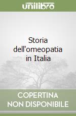 Storia dell'omeopatia in Italia libro