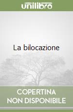 La bilocazione