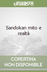 Sandokan mito e realtà
