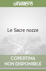Le Sacre nozze libro