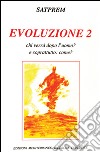 Evoluzione. Vol. 2 libro di Satprem