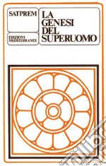 La genesi del superuomo libro