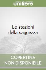 Le stazioni della saggezza