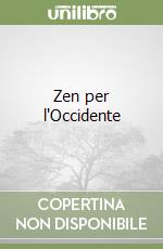 Zen per l'Occidente