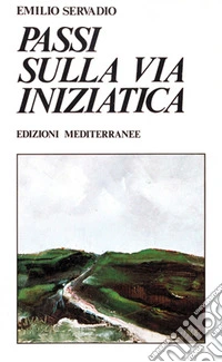 Passi sulla via iniziatica libro