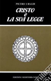 Cristo e la sua legge