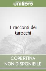 I racconti dei tarocchi libro