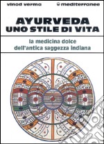 Ayurveda: uno stile di vita libro