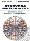 Ayurveda: uno stile di vita libro di Verma Vinod