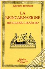 La reincarnazione. Vol. 2: Nel mondo moderno