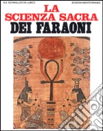 La scienza sacra dei faraoni libro