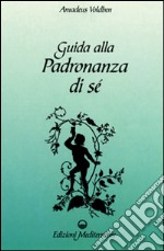 Guida alla padronanza di sé libro