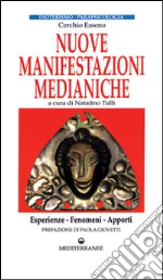 Nuove manifestazioni medianiche