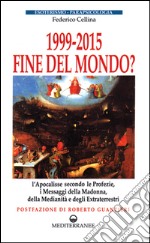 1999-2015: fine del mondo?