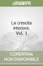 La crescita interiore. Vol. 1 libro