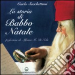 La storia di Babbo Natale libro