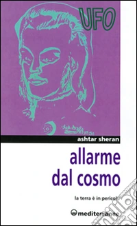 Allarme dal cosmo. La terra è in pericolo