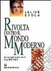 Rivolta contro il mondo moderno libro di Evola Julius