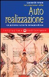 Iniziazione all'autorealizzazione. Un percorso verso la consapevolezza libro