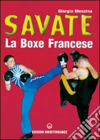Savate. La boxe francese