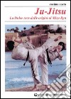 Ju-jitsu. La «Dolce arte» dalle origini al mizu ryu libro di Costa Cosimo