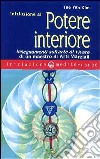 Iniziazione al potere interiore. Insegnamenti sull'arte di vivere di un maestro di arti marziali libro di Kim Tae Yun