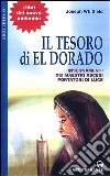 Il tesoro di Eldorado. Insegnamenti dei maestri ascesi portatori di luce libro