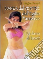 Danza del ventre dell'Egitto faraonico libro