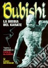 Bubishi. La bibbia del karate libro