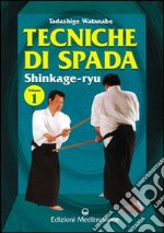Tecniche di spada. Shinkage-ryu. Vol. 1
