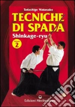 Tecniche di spada. Shinkage-ryu. Vol. 2