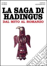 La saga di Hadingus. Dal mito al romanzo libro