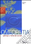 Omeopatia. I principi e l'arte del curarsi libro